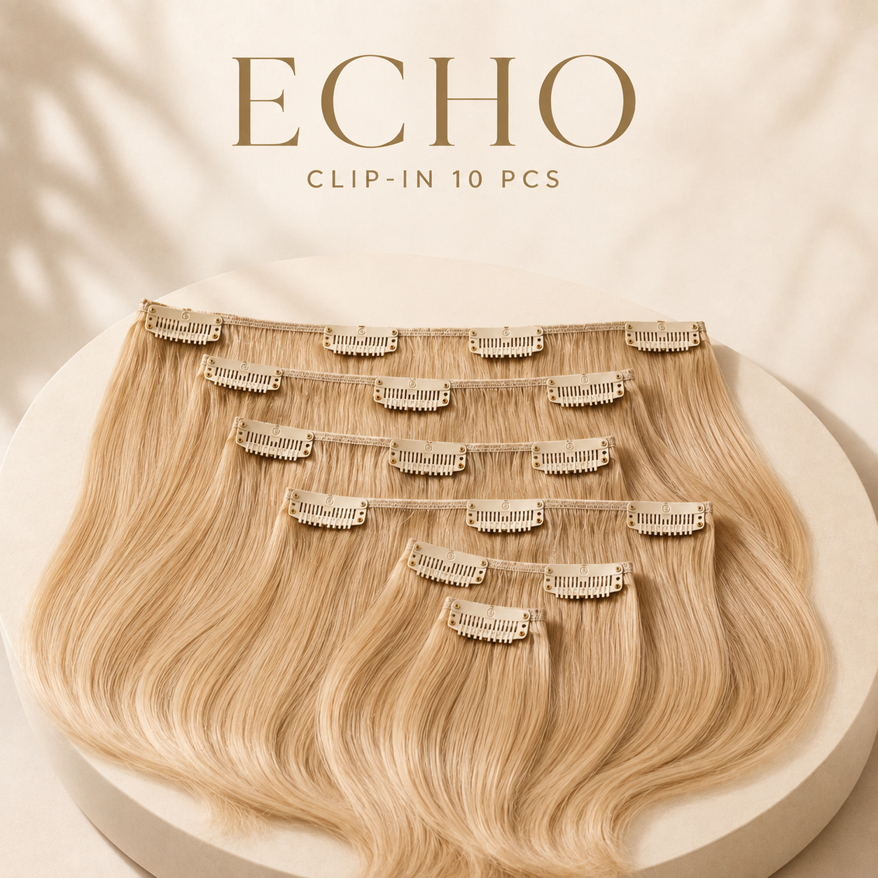 Five blonde clip-in hair extensions arranged on a round pedestal with the text 'ECHO CLIP-IN 10 PCS' above them, on a warm beige background with soft leaf shadows.